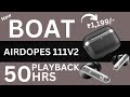 Boat Airdopes 111v2 Earbuds Only @1,199/- 🔥 Best TWS Earbuds Under 1000 @Bisnu