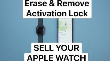 How To Factory Reset Your Apple Watch For Sale  - Erase, Unpair And Remove Activation Lock