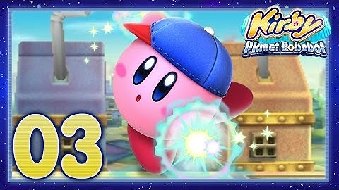 Kirby Planet Robobot - Part 3 - Resolution Road