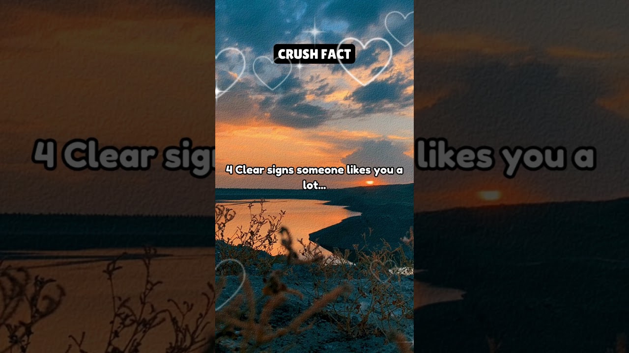 4 Clear Signs Someone Likes You A LOT! 💖 | Must Watch!