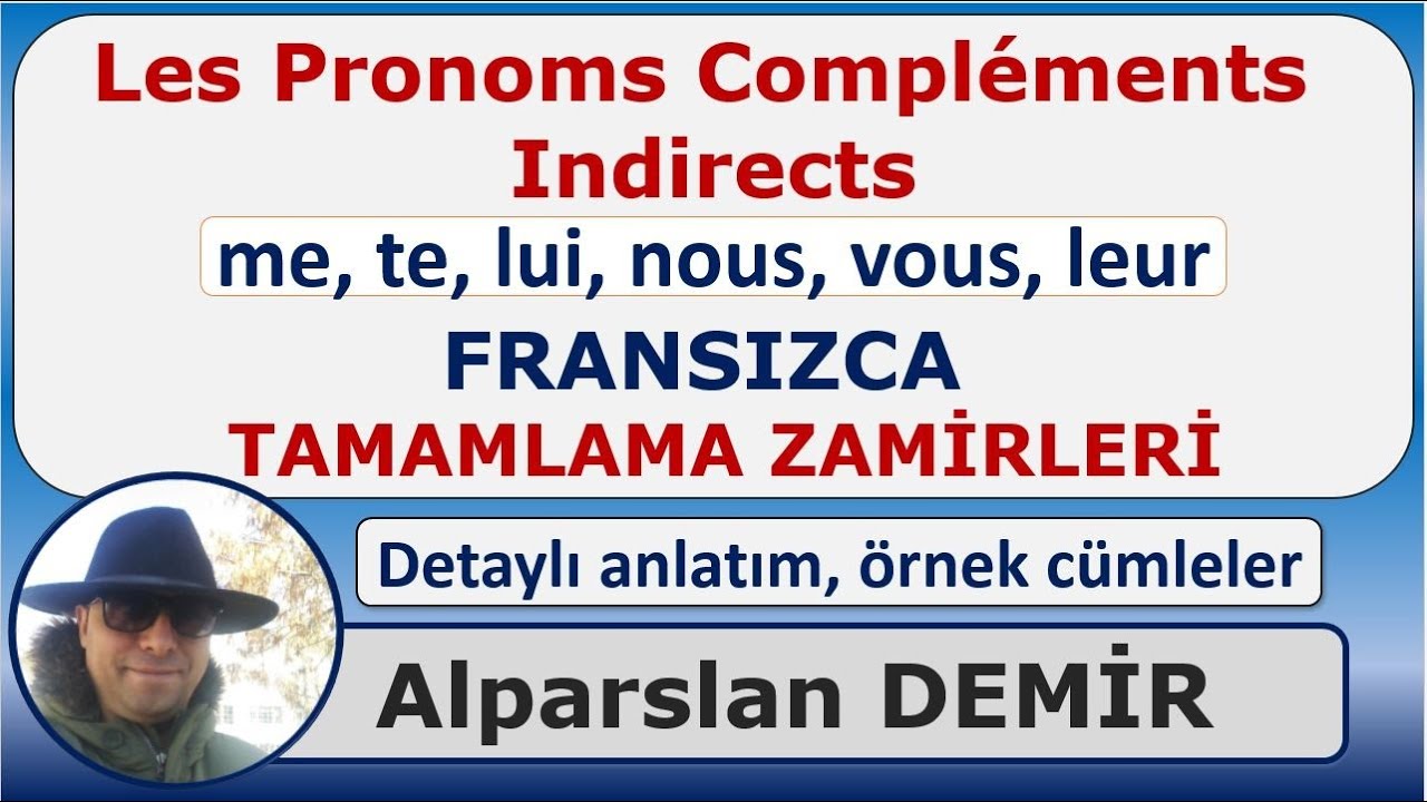 Les Pronoms Compléments Indirects - Tamamlama Zamirleri (Detaylı Anlatım)