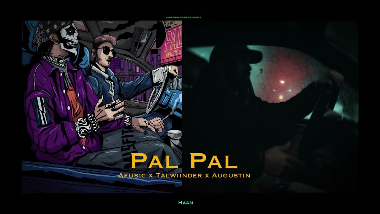 PAL PAL- AFUSIC X TALWIINDER X AUGUSTIN (REMIX) "ISHQAAN DE JAAL"