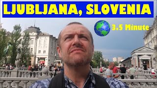 Ljubljana, SLOVENIA: a 3.5 Minute Video