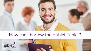How can I borrow the Hublet Tablet? mp4