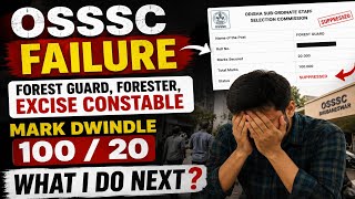 Osssc Forest Guard Forester Excise Constable Exam Failed | What I do next | Odisha Govt | By Smant 