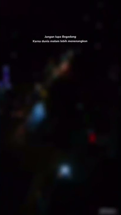 [ STORY WA 30 DETIK ] ✨ -  JANGAN LUPA BEGADANG KARENA DUNIA MALAM LEBIH MENYENANGKAN #storywa
