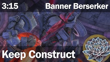 [XVII] Keep Construct | Banner Berserker | Raiding League