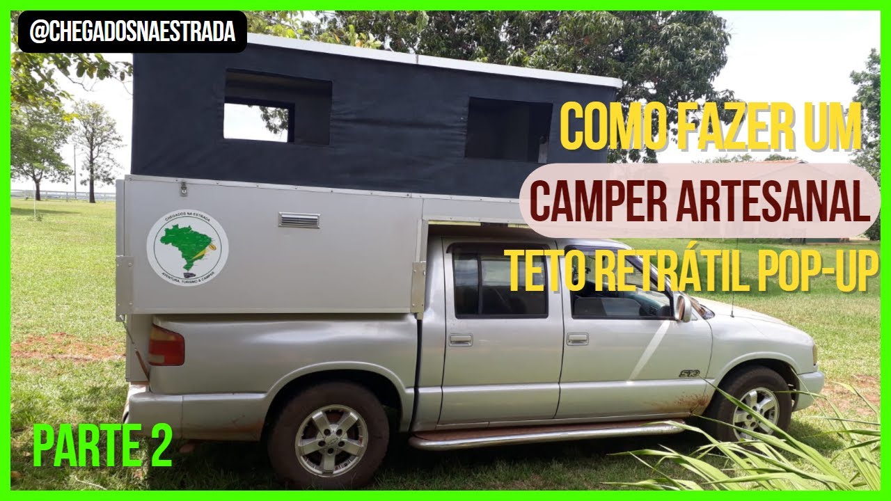 CAMPER ARTESANAL TETO RETRÁTIL POP-UP PASSO A PASSO