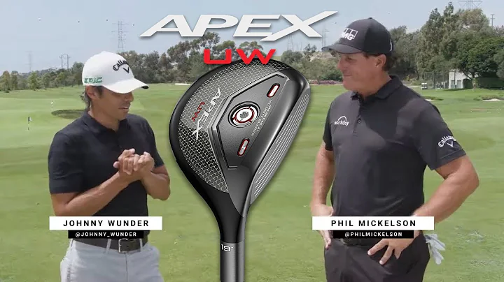 Callaway APEX UW - Phil Mickelson explains why the...