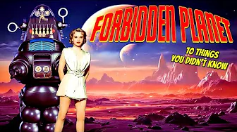 10 Things You Didn't Know About Forbidden Planet 