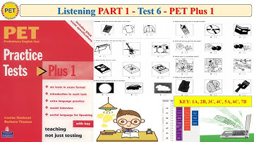 PET Plus 1 Listening Part 1 Test 6 (Transcript + Key)