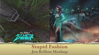 Stupid Fashion Jon Bellion Mashup