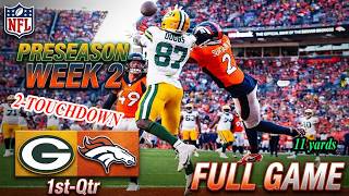 Packers Vs. Broncos Full Game Highlights WEEK 2 NFL PRESEASON 2026-2027 NFL Today