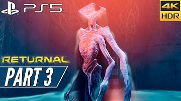 RETURNAL (PS5) Walkthrough Gameplay PART 3 [4K 60FPS HDR + Ray Tracing] - No Commentary