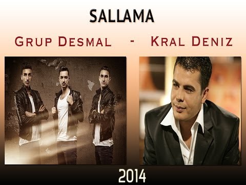 Grup Desmal & Kral Deniz - Sallama