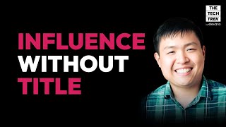 How Engineers Can Build Influence Without a Leadership Title