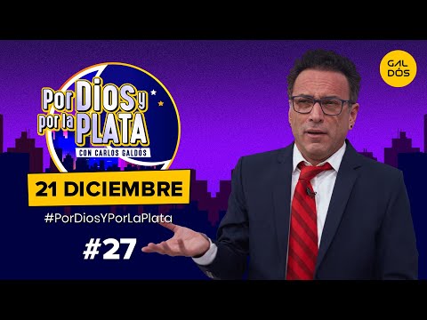 Por Dios Y Por La Plata - Martes 21 de Diciembre