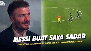 “Dia Buatku Seperti Anak Kecil” Inilah Hari Dimana Messi Buat Beckham Pensiun Dari Dunia Sepakbola