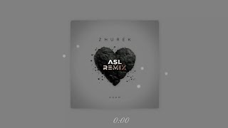 Adam - Zhurek (Asl Remix) @Turan_media