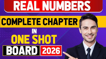 Real Numbers Class 10 Maths | Full Chapter One Shot | Board Exam 2025 Preparation