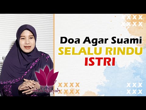 Doa agar Suami Selalu Rindu dan Setia Setengah Mati @GuruHikmah