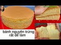 Bánh Bông Lan ,Không Tách Lòng, Công Thức 2 Trứng ,Rất Dể Cho Chị Em Mới Tập Làm Bánh