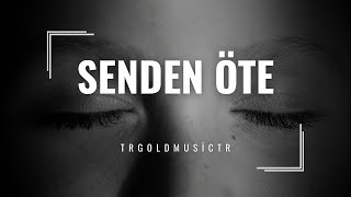 SENDEN ÖTE--TÜRK HALK MÜZİĞİ[TRGOLDMUSİCTR]