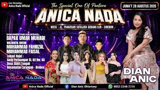 🔴LIVE ANICA NADA ( DIAN ANIC ) EDISI SIANG 28 AGUSTUS 2026 | SLATRI | LARANGAN | BREBES