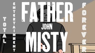 Video thumbnail of "Father John Misty - Total Entertainment Forever (Music Video)"