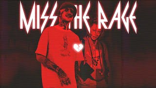 MISS THE RAGE - LiL Peep x Trippie Redd