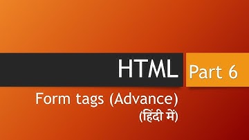 HTML Form Tags Part 2 (Learn HTML in Hindi)