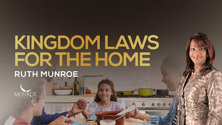 Kingdom Laws For The Home | Ruth Munroe