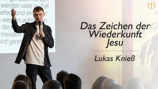 Das Zeichen der Wiederkunft Jesu | Lukas Knieß