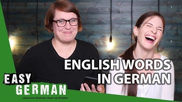 50 English words that got Germanized (with Dana from Wanted Adventure 😃)