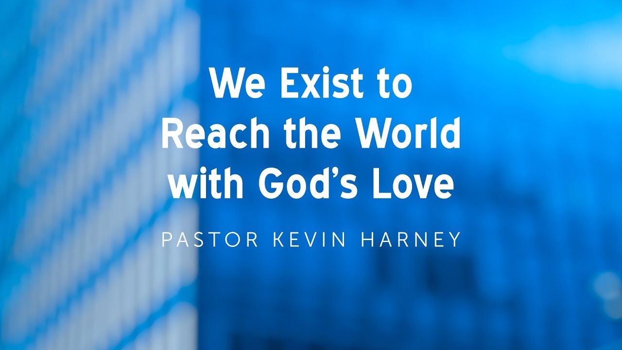 Upward, Inward, Outward, Week 3 Outward… We Exist to Reach the World ...