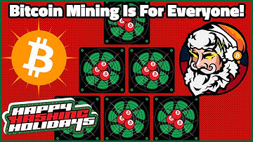 Bitcoin Mining Is For Everyone!