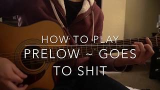 Goes To Shit // Prelow // Easy Guitar Lesson screenshot 3