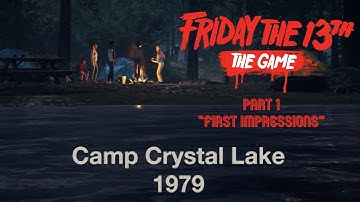 Friday The 13th Game - Part 1 - "First Impressions"