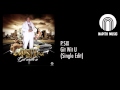 P SIX - Git Wit U (Single Edit)