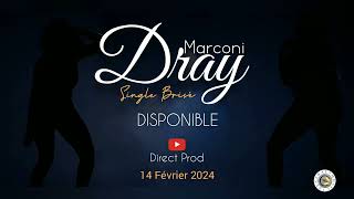 Dray Marconi - BRISÉ Teaser