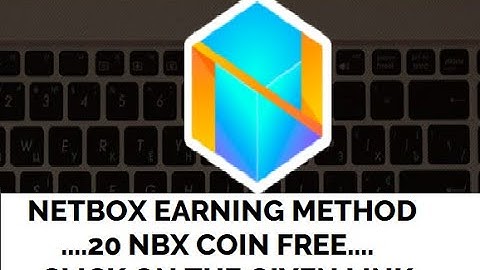 NETOBX COIN EARNING METHOND | Netbox Browser | Install | Netbox |