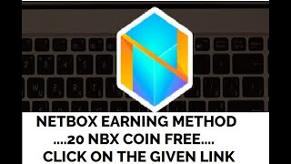 NETOBX COIN EARNING METHOND | Netbox Browser | Install | Netbox |