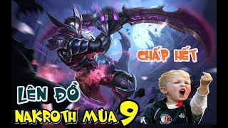 Nakroth Mùa 9 - CÙNG XEM NHOX GAMING MÚA NAK ^^