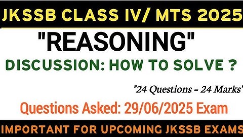 Reasoning Discussion ||Jkssb Class IV Paper 2025 || #jkssb