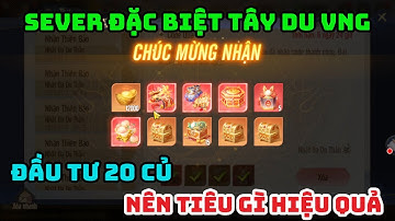Tây Du VNG Ngày Đầu Sever Đặc Biệt Với Kế Hoạch Đầu Tư 20 Củ Thì Nên Làm Gì