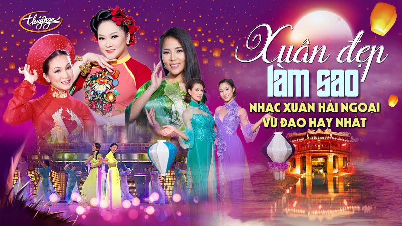 Nhạc Xuân Thúy Nga | Xuân Đẹp Làm Sao - Nhạc Xuân Vũ Đạo Hay Nhất