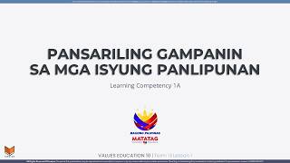 VE 10 - Term 1 - Lesson 1a - Pansariling Gampanin sa mga Isyung Panlipunan