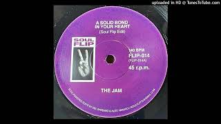 The Jam - A Solid Bond In Your Heart(Soul Flip Edit)