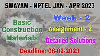 Week - 2 NPTEL - Basic Construction Materials  #assignment -2 I Jan-Apr 2023 I Detailed Solutions