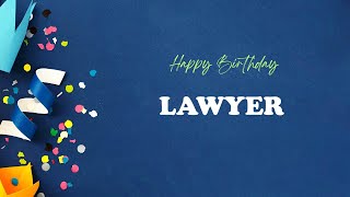 LAWYER Birthday Song – Happy Birthday LAWYER
